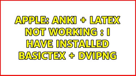 anki latex not working.